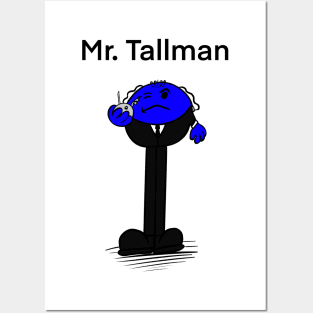 Mr.Tallman Posters and Art